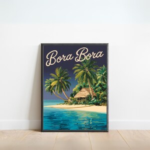 Impressão de viagem vintage de Bora Bora - pôster vintage de Bora Bora, arte de parede da Polinésia Francesa, presente emoldurado, presente da Polinésia Francesa
