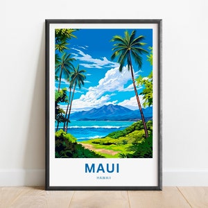 Maui Travel Print - Maui poster, Hawaii Wall Art, Framed present, Gift Hawaii Present