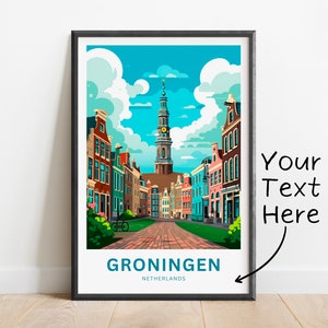 Personalized Groningen Travel Print - Groningen poster, Netherlands Wall Art, Framed present, Gift Netherlands Present