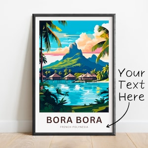 Personalisierter Bora Bora Reisedruck - Bora Bora Poster, Französisch-Polynesien Wandkunst, gerahmtes Geschenk, Geschenk Französisch-Polynesien vorhanden