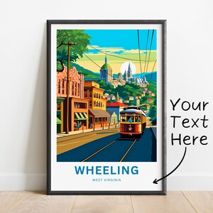 Personalize dWheeling Travel Print - Wheeling poster, West Virginia Wall Art, Framed present, Gift West Virginia Present