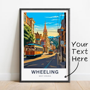 Personalized Wheeling Travel Print - Wheeling poster, West Virginia Wall Art, Framed present, Gift West Virginia Present