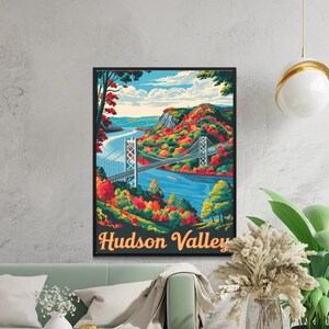 May include: A vintage-style poster featuring a colorful illustration of a bridge over a river with fall foliage in the background. The text "Hudson Valley" is printed in orange at the bottom of the poster.