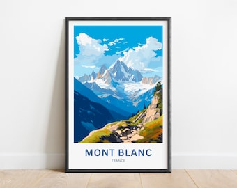 Mont Blanc Travel Print - Mont Blanc poster, France Wall Art, Framed present, Gift Europe Present