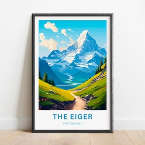 Eiger Mountain  Travel Print - Eiger Mountain poster, Switzerland Wall Art, Framed present, Gift Switzerland Present