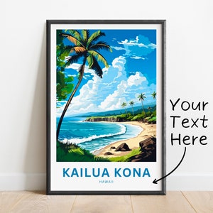 Stampa di viaggio personalizzata Kailua-Kona - Poster Kailua-Kona, Arte della parete Hawaii, Regalo incorniciato, Regalo Hawaii Present