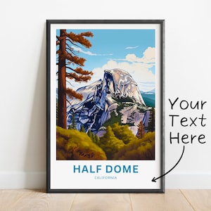 Personalized Half Dome Travel Print - Half Dome poster, California Wall Art, Framed present, Gift California Present