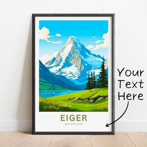 Personalized Eiger Travel Print - Eiger Mountain poster, Switzerland Wall Art, Framed present, Gift Switzerland Present