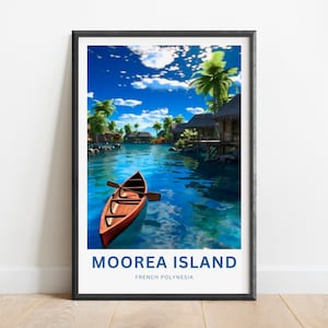 Impression de voyage sur l&#39;île de Moorea - affiche de l&#39;île de Moorea, art mural Polynésie française, cadeau encadré, cadeau Polynésie française