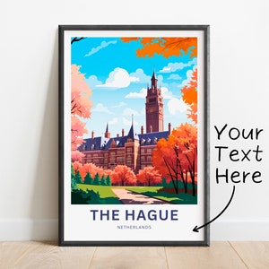 Personalized The Hague Travel Print - The Hague poster, Netherlands Wall Art, Framed present, Gift Netherlands Present, Custom Your Text