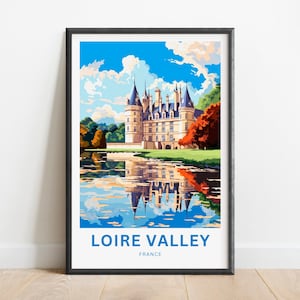 Loire Valley Travel Print - Loire Valley poster, France Wall Art, Framed present, Gift France Present
