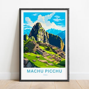 Machu Picchu Travel Print - Machu Picchu poster, Peru Wall Art, Framed present, Gift Peru Present