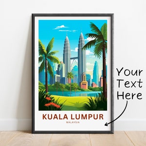 Personalized Kuala Lumpur Travel Print -Kuala Lumpur poster, Malaysia Wall Art, Framed present, Gift Malaysia Present