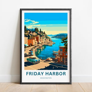 Friday Harbor Travel Print - Friday Harbor San Juan Island poster, Washington Wall Art, Framed present, Gift Washington Present