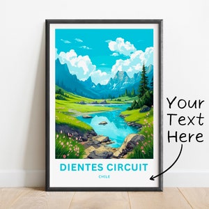 May include: A colourful illustration of a mountain range with a river flowing through it. The text "Dientes Circuit, Chile" is at the bottom of the image.