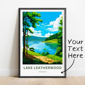 Personalized Lake Leatherwood Travel Print- Lake Leatherwood poster, Arkansas Wall Art, Framed present, Gift Arkansas, Custom text