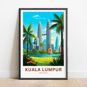 Kuala Lumpur Travel Print -Kuala Lumpur poster, Malaysia Wall Art, Framed present, Gift Malaysia Present