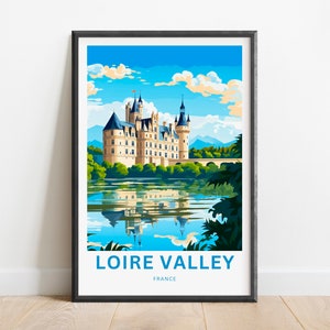 Loire Valley Travel Print - Loire Valley poster, France Wall Art, Framed present, Gift France Present
