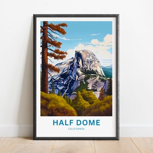 Half Dome Travel Print - Half Dome poster, California Wall Art, Framed present, Gift California Present