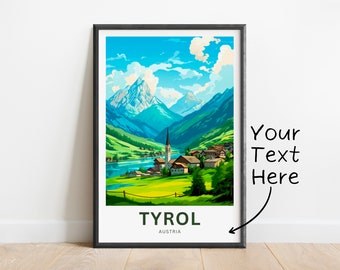 May include: A vintage travel poster featuring a picturesque mountain village in Tyrol, Austria. The poster has a blue sky with white clouds, green mountains, a lake, and a church steeple. The text "TYROL" and "AUSTRIA" is printed in black at the bottom of the poster.