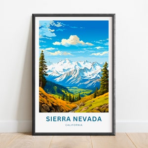 Sierra Nevada Travel Print - Sierra Nevada poster, California Wall Art, Framed present, Gift California Present