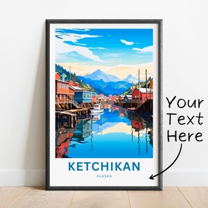 Personalized Ketchikan Travel Print - Ketchikan poster, Alaska Wall Art, Framed present, Gift Alaska Present