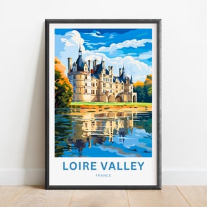 Loire Valley Travel Print - Loire Valley poster, France Wall Art, Framed present, Gift France Present
