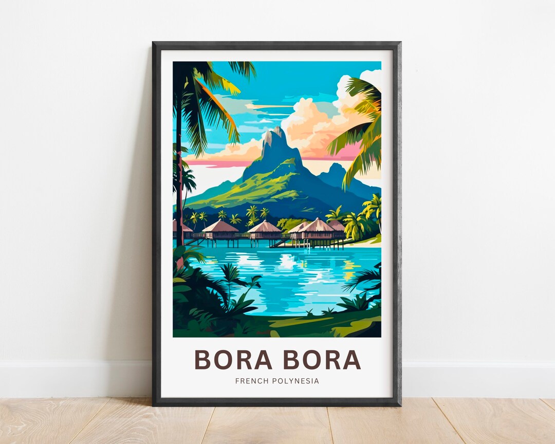 Bora Bora Travel Print - Bora Bora Poster, French Polynesia Wall Art ...