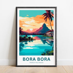 Impressão de viagem de Bora Bora - pôster de Bora Bora, arte de parede da Polinésia Francesa, presente emoldurado, presente da Polinésia Francesa