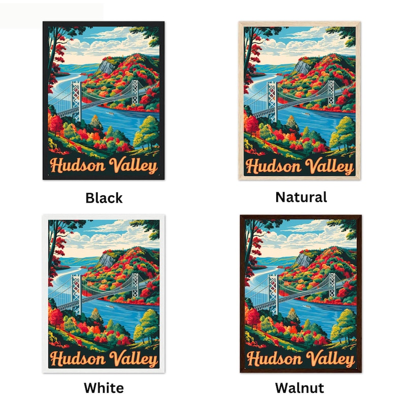 May include: A vintage-style poster featuring a colorful illustration of a bridge over a river with fall foliage in the background. The text "Hudson Valley" is printed in orange at the bottom of the poster.
