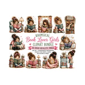 Könnte beinhalten: Ein skurriles Clipart-Bundle mit Illustrationen von Mädchen, die Bücher lesen. Die Bilder zeigen Mädchen, die in verschiedenen Umgebungen lesen, umgeben von Büchern, mit dem Text "Whimsical Book Lover Girls Clipart Bundle". Das Bundle enthält 10 hochwertige PNGs.