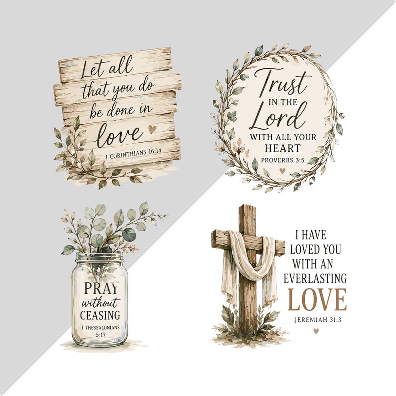 Może przedstawiać: Cztery dekoracyjne wzory z cytatami religijnymi. Jeden na drewnianych deskach ma napis Let all that you do be done in love. Jeden w wieńcu kwiatowym ma napis Trust in the Lord. Jeden na szklanym słoiku ma napis Pray without ceasing. Jeden z krzyżem ma napis I have loved you with an everlasting love.