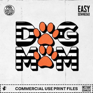 Dog Mom Sublimation Clipart, Digital Download, PNG File, Cute Paw Print, Mothers Day Design, Pet Lover Gift, Dog Lover Design