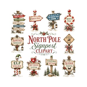 Könnte beinhalten: Eine Sammlung von weihnachtlichen Wegweiser-Illustrationen mit Texten wie North Pole, Santa's Workshop, Elf Village, Reindeer Crossing, Hot Cocoa Station, Christmas Tree Farm und Sleigh Parking, verziert mit Schleifen, Laternen und Tannengrün.