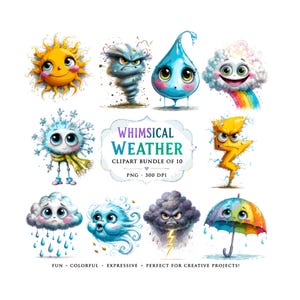 May include: A collection of whimsical weather-themed clip art. The set includes a smiling sun, a tornado, a raindrop, a cloud with a rainbow, a snowflake, a lightning bolt, a cloud with rain, a windy cloud, a storm cloud, and an umbrella. The text "WHIMSICAL WEATHER" is displayed.