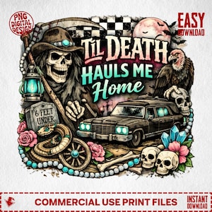 Digital Western PNG Design, Vintage Style Grim Reaper Hearse Art, Cowboy Skull, Til Death Hauls Me Home, Spooky Macabre, Instant Download