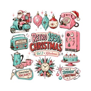 May include: A collection of retro Christmas illustrations featuring Santa on a scooter, pink rotary phone, teal radio, refrigerator, cake, starburst clock, and ornaments. Text reads Retro 1950s Christmas Vol 2 Kitschmas, Christmas Vacancy, and Have a Swingin Christmas.