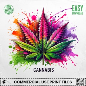 May include: A digital illustration of a cannabis leaf in a vibrant gradient of pink, green, orange, and purple. The word "CANNABIS" is displayed below the leaf. The design includes paint splatter effects and text that reads "PNG DIGITAL DESIGN" and "EASY DOWNLOAD".