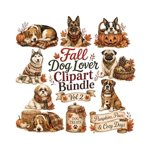 Puede incluir: Un paquete de imágenes prediseñadas digitales con varias razas de perros en entornos otoñales con calabazas, hojas y mantas a cuadros. El texto central dice Fall Dog Lover Clipart Bundle Vol 2, con texto adicional Pumpkins, Paws & Cozy Days.