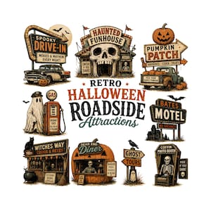 May include: A collection of retro Halloween roadside attraction illustrations featuring a spooky drive-in, haunted funhouse, pumpkin patch, gas station with a ghost, Bates Motel sign, Witches Way shop, Dead End Diner, and a coffin photo booth.