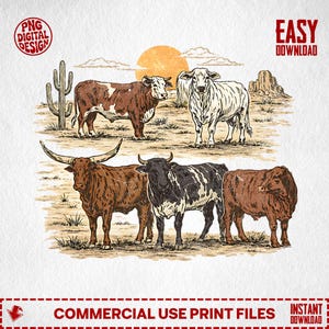 May include: A digital design featuring six different cattle breeds in a desert landscape with a setting sun. The image includes a cactus and text that reads "PNG DIGITAL DESIGN", "EASY DOWNLOAD", and "COMMERCIAL USE PRINT FILES".