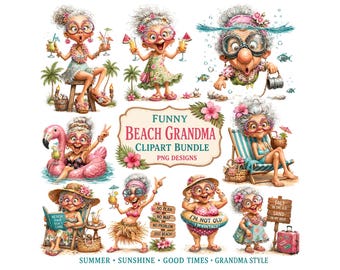 Funny Beach Grandma Clipart Bundle | Sassy Senior Summer PNG | Whimsical Tropical Vacation Graphics | Snarky Granny Sublimation Designs