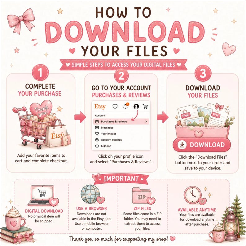 Peut inclure: Une infographie explicative intitul&eacute;e HOW TO DOWNLOAD YOUR FILES avec un th&egrave;me rose. Elle pr&eacute;sente trois &eacute;tapes : finaliser l'achat, acc&eacute;der &agrave; la section achats et avis du compte, et t&eacute;l&eacute;charger les fichiers. Inclut des ic&ocirc;nes de panier et profil.