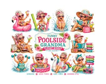 Funny Poolside Grandma Clipart Bundle | Summer Retirement PNG | Sassy Old Lady Sublimation Designs | 10 Cool Grandma Digital Graphics