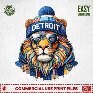 May include: A colorful digital illustration of a lion wearing a blue beanie with "DETROIT" in white letters, sunglasses, and a patchwork scarf. The lion's mane and scarf are made of various fabric patterns. The image includes text that says "PNG DIGITAL DESIGN" and "EASY DOWNLOAD".