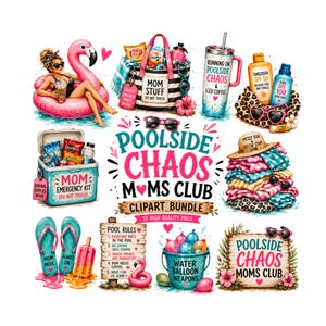 Op de afbeelding: Een kleurrijke digitale illustratie met een flamingo-drijver, strandtas, snacks, zonnebrandcrème en andere items met een zwembadthema. De tekst "Poolside Chaos Moms Club" staat prominent afgebeeld, samen met "Mom Emergency Kit" en "Water Balloon Weapons".