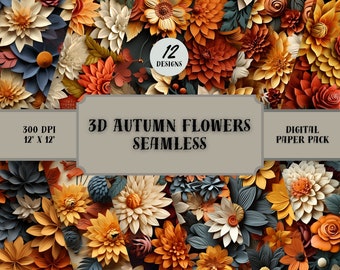 3d Autumn Flowers - 3d Floral Seamless Patterns - 12 Designs - 12x12in - High Quality JPEG - Commercial Use - Fall Flowers Digital Paper