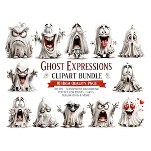 Op de afbeelding: Een digitale collectie van 10 witte geestillustraties met diverse gezichtsuitdrukkingen en houdingen. De tekst luidt GHOST EXPRESSIONS CLIPART BUNDLE, 10 HIGH QUALITY PNGS, 300 DPI, TRANSPARENT BACKGROUND, PERFECT FOR PRINTS, CARDS, SUBLIMATION & MORE!