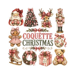 May include: A collection of Christmas-themed illustrations featuring Santa, a decorated tree, a reindeer, a nutcracker, a gingerbread person, a floral ornament, an ice skate, a wreath, a gift box, and a teddy bear with the text COQUETTE CHRISTMAS.