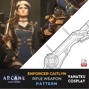 May include: A black and white line drawing of a rifle weapon, labeled "Enforcer Caitlyn Rifle Weapon Pattern" and "Vanatku Cosplay". The drawing is for a cosplay project based on the Arcane League of Legends video game.